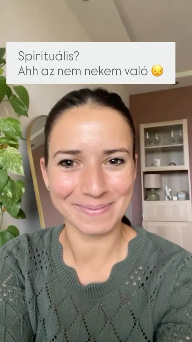 “Na! Én meg a spiritualitás, mint tűz és víz.”
Ugyanitt:
“Hát nem tudom, az az érzésem, hogy …” 😉